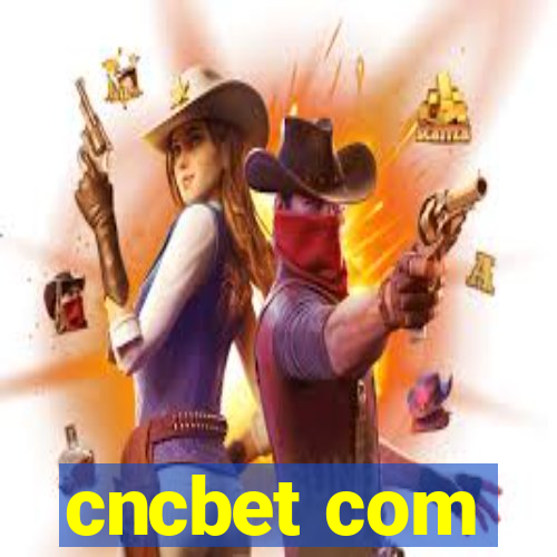 cncbet com